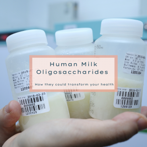 Human milk oligosaccharides & how they could transform your health