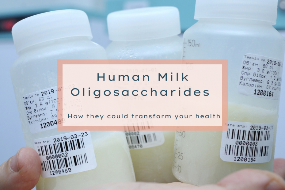 Human milk oligosaccharides & how they could transform your health