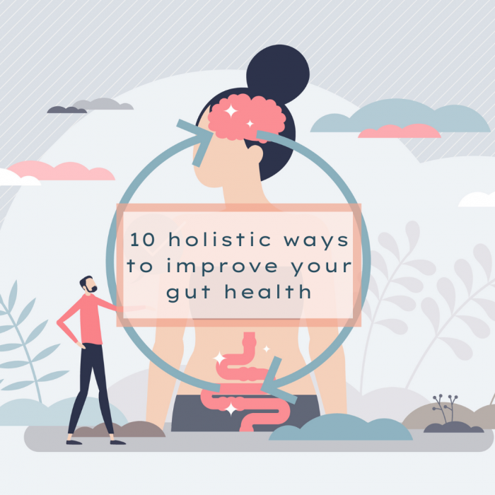 10 Holistic Ways To Improve Gut Health - Body By Vee